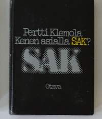 Kenen asialla SAK? / Pertti Klemola.