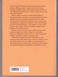 Väriä  ja  voimaa. Parhaat  ruokavalinnat  diabeteksen  hoidossa  ja  ehkäisyssä. P. 2011.