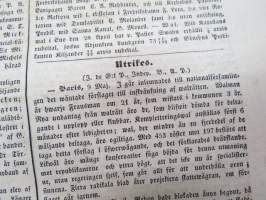 Helsingfors Tidningar, Lördagen den 25 Maj 1850, innehåller bl. a. följande artiklar / annonser; Utnämnde - Translatorn  wie generalgouvernements kansliet