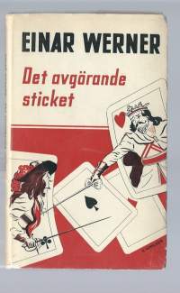Det avgörande sticket av Einar Werner Häftad bok. Wahlström &amp; Widstrand. 1943. 94 sidor / Bridge