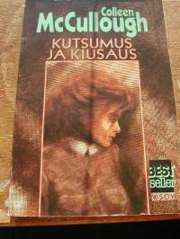 Kutsumus ja kiusaus / Colleen McCullough ; suom. Kirsti Kattelus.