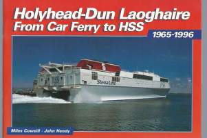 Holyhead - Dan Laoghaire from Car Ferry to HSS 1965-1996