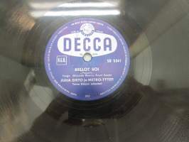 Decca SD 5341 Juha Eirto &amp; Metro-tytöt - Kellot soi / Hurmio -savikiekkoäänilevy, 78 rpm record