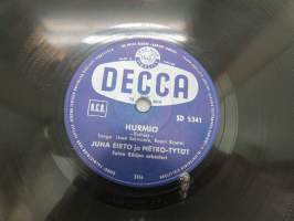 Decca SD 5341 Juha Eirto &amp; Metro-tytöt - Kellot soi / Hurmio -savikiekkoäänilevy, 78 rpm record