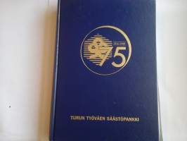 Apukassoista miljardikerhoon . Turun Työväen Säästöpankki 1914-1989