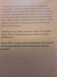 Antti Tuuri: Surmanpelto P. 2008. Vuoden  1918 aikana   Uuteen kaupunkiin  perutetaan  vankileiri. Piikkilangalla  eritettyyn  leiriin  ajetaan  aseista  riisutut