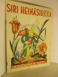 Siri Heinäsirkka - Kultainen koti