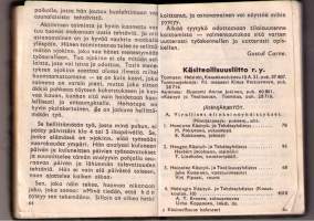 Käsiteollisuus kalenteri 1950. Normaalien    allakan tietojen lisäksi tietoa  todella  monista  tuon  ajan  oppilaitoksista  joita  on  ollut  rusaasti  Suomessa.