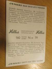 Hellas jääkiekkosarja 160 kuvaa 79 Raimo KilpiöRosenlew