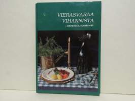 Vierasvaraa Vihannista - lähiruokaa ja perinteitä