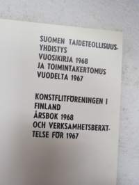Suomen Taideteollisuusyhdistys vuosikirja 1968 ja toimintakertomus vuodelta 1967 -yearbook