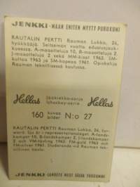 Hellas jääkiekkosarja 160 kuvaa  27 Pertti Rautalin - Rauman Lukko
