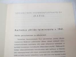 Sosiaalinen Asunnontuotanto Oy (SATO) - Kertomus yhtiön toiminnasta 1941, kansikuvassa Käpylän projekti 6 kerrostaloa -annual report of an housing project