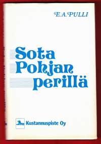 Sota pohjan perillä - Miksi Suomessa käytiin sotaa ja mitä sen aikana tapahtui, 1983.