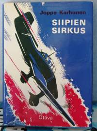 Siipien sirkus, 1966, 1. painos. Romaanimuotoinen kirja pommitus- ja hävittäjälentäjien todellisista, usein hurjista taisteluista ratkaisun vuonna 1944,