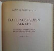 Kotitalousopin alkeet. Käsikirja opettajille ja nuorille kodinhoitajille