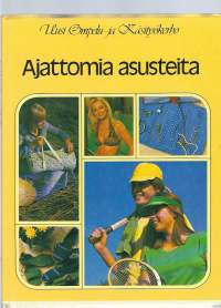 Ajattomia asusteita / suomal. toim.: Marja-Leena Hiltunen, Pertti Hiltunen, Ritva Salmi].