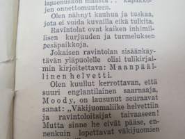 Minä syytän -alkoholin kirous ja alkoholistin kohtalo - raittiusvalistuskirjanen -sobriety propaganda