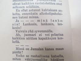 Minä syytän -alkoholin kirous ja alkoholistin kohtalo - raittiusvalistuskirjanen -sobriety propaganda