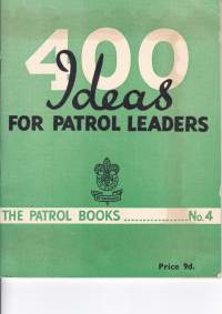400 ideas for patrol leaders, The Patrol Books no. 4