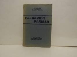 Palaavien parissa