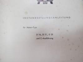 Hanomag Instandsetzungsanleitung für Motortyp D 14, D 21, D 28 und C-Ausführung -huolto-ohjekirja saksaksi