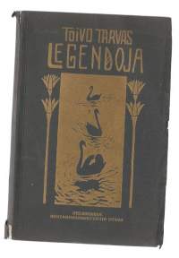 Legendoja / Armas Toivo Tarvas ; piirustukset: Kaarlo Enqvist-Atran.