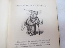 Tupakasta ja sen tuttavista -tobacco and it´s history