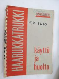 Valmet haarukkatrukki TD1610 - käyttö ja huolto / forklift operator´s manual in finnish