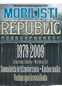 Mobilisti 2009 nr 7 Lehti vanhojen ajoneuvojen harrastajille / Wartburg 353 W, Brittipyörät 70-l, vanhanajan kuvatalkoita