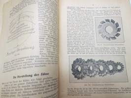 Zahnräder -vaihteet, perinpohjainen saksankielinen tekninen selostus vaihdetekniikasta, niiden laskennasta yms. -gears - technical features