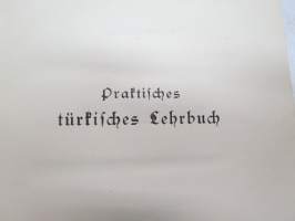 Praktisches türkisches Lehrbuch -turkinkielen oppikirja, saksaksi / turkish language, in german