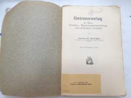 Abwärmeverwertung zu Heiz-, Trocken-, Warmwasserbereitungs- und ähnlichen Zwecken -Lämmön talteenotto lämmitykseen, kuivaukseen, kuumaveteen yms.