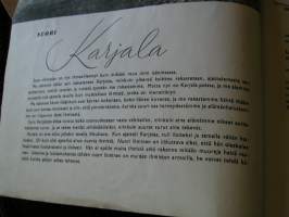karjala -muistojen maa.karjalan liiton muistojulkaisuolavi paavolainen