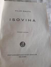 Viljo Rauta: Isoviha. P.1944.Toinen painos.