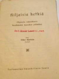 hiljaisia hetkiä