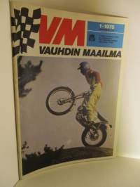 Vauhdin Maailma 1975 / 1  sis mm. Motocrossin pikasarja, Tepi on nähty Daytonassa, Suomen Tupakka autourheilun sponsorina, Mekaanikko Jimmyn ennätysyllätys ym