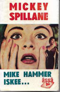 Mike Hammer iskee...