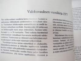 Valokuvauksen vuosikirja 1977 - Finsk fotografisk årsbok - Finnish photographic yearbook