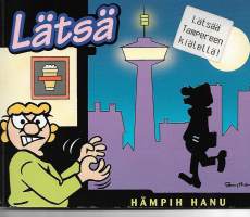 Lätsä Hämpin Hanu. Lätsää Tampereen kiälellä