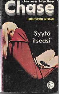 Syytä itseäsi