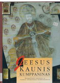 Jeesus kaunis kumppaninas : hengellistä runoutta ja vanhaa suomalaista kirkkotaidetta / toim. Eija Kämäräinen ; valokuvat: Seppo Hilpo.