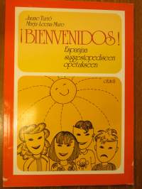 Bienvenidos- Espanjaa suggestopediseen opetukseen