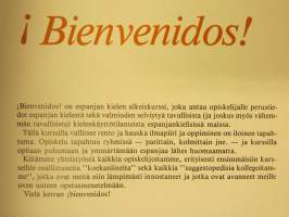 Bienvenidos- Espanjaa suggestopediseen opetukseen