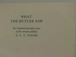 What the butler saw. Two hundred and fifty years of the servant problem