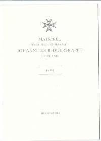 Matrikel över  medlemmarna i Johanniter Ridderskapet i Finland 1972 - matrikkeli