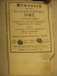 Almanack 1867 Luotsin tms. muistiinpanoja - ollut tekemisissä laivaliikenteen ja Crichtonin telakan kanssa &quot;8. maj nedkom halisgubbarne, &quot;Furst Menschikoff&quot; uppåt ån