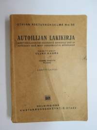 Autoilijan lakikirja - Moottoriajoneuvoliikennettä koskevat lait ja asetukset sekä muut viranomaisten määräykset - traffic laws and rules