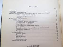 Mikä metsätyyppi? Ohjeita metsätyypin määrääjälle Suomen eteläpuoliskon kovilla mailla -forest types