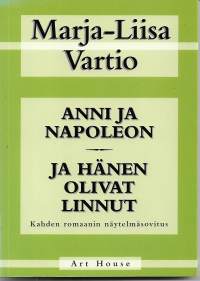 Anni ja Napoleon - Ja hänen olivat linnut